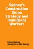 Sydney's Construction Union Strategy and Immigrant Workers