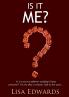 Is It Me?