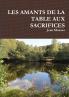 LES AMANTS DE LA TABLE AUX SACRIFICES