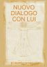 NUOVO DIALOGO CON LUI