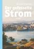 Der gefesselte Strom Roman