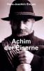 Achim der Eiserne Eine außergewöhnliche Autobiographie