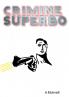 Crimine Superbo
