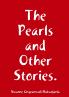The Pearls and Other Stories.