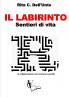 LABIRINTO - Sentieri di vita -