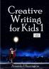Creative Writing for Kids 1 Large Print