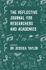 The Reflective Journal for Researchers and Academics