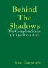 Behind The Shadows