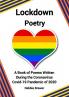 Lockdown Poetry A Book of Poems Written During the Coronavirus Covid-19 Pandemic of 2020