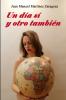 UN DÍA SÍ Y OTRO TAMBIÉN