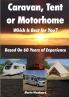 Caravan Tent or Motorhome Which Is Best for You? - Based On 60 Years of Experience