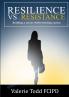 Resistance vs Resilience