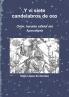 Y vi siete candelabros de oro. Orión heraldo estelar del Apocalipsis