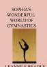 Sophia's Wonderful World of Gymnastics