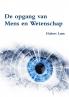 De opgang van Mens en Wetenschap