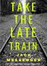 Take the Late Train