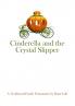 Cinderella and the Crystal Slipper