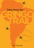 Tales from the Gringo Trail