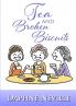 Tea and Broken Biscuits