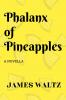 Phalanx of Pineapples