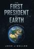 The First President  Of Earth