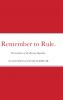 Remember to Rule.