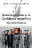Menzogne di guerra di un Occidente russofobo