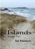 Islands Volume Two