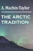 THE ARCTIC TRADITION