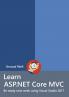 Learn ASP.NET Core - MVC and DI with .NET Core 1.1 using Visual Studio 2017