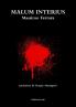 MALUM INTERIUS