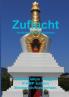 Zuflucht -  Buddhistische Zufluchtnahme
