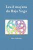 Les 8 moyens du Raja Yoga