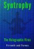 Syntropy - The Holographic Virus