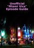 Unofficial Miami Vice Episode Guide