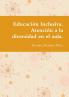 Educación Inclusiva. Atención a la diversidad en el aula.