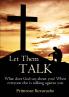 Let Them TALK! What does God say about you? When everyone else is talking against you
