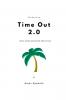 Time Out 2.0