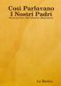 Così Parlavano I Nostri Padri