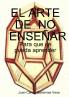EL ARTE  DE  NO ENSEÑAR