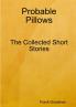 Probable Pillows