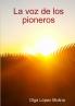 La voz de los pioneros
