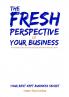 Fresh Perspective of Your Business