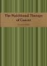 The Nutritional Therapy of Cancer