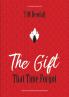 The Gift That Time Forgot