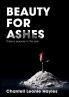 Beauty for Ashes