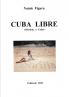 CUBA  LIBRE  (Missione a Cuba)