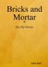 Bricks and Mortar
