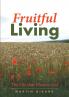 FRUITFUL LIVING