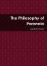 The Philosophy of Paranoia